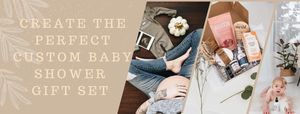 Build the Perfect Baby Shower Gift Set